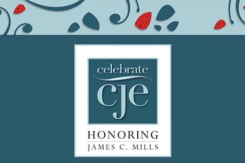 Celebrate CJE Honoring James C. Mills